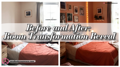 Before and After: Aesthetic Room Transformation Reveal