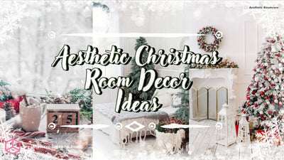 Aesthetic Christmas Room Decor Ideas | Aesthetic Xmas Decor