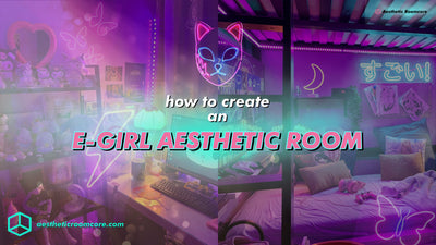 How To Create an E-Girl Aesthetic Room