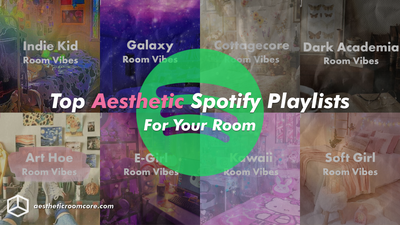 Top Aesthetic Spotify Playlists for Your Room
